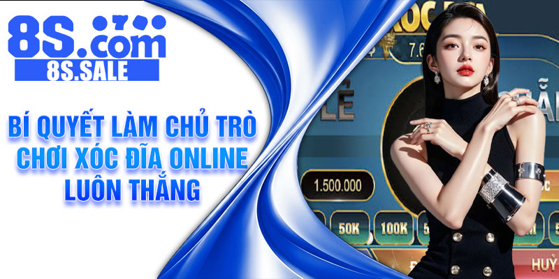 Bí quyết làm chủ trò chơi xóc đĩa online luôn thắng