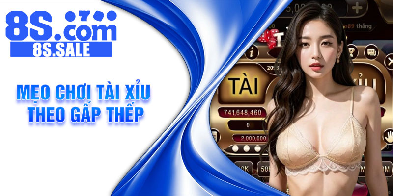 Mẹo chơi tài xỉu theo gấp thếp